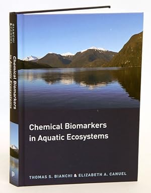 Seller image for Chemical biomarkers in aquatic ecosystems. for sale by Andrew Isles Natural History Books
