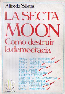 Seller image for La Secta Moon: Como Destruir la Democracia for sale by Federico Burki