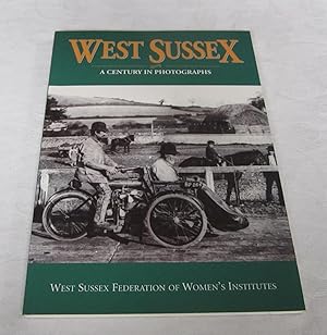 West Sussex: a Century in Photographs