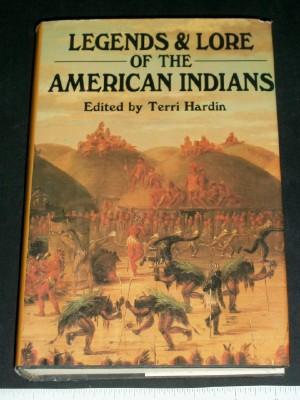 Legends and Lore of the American Indians