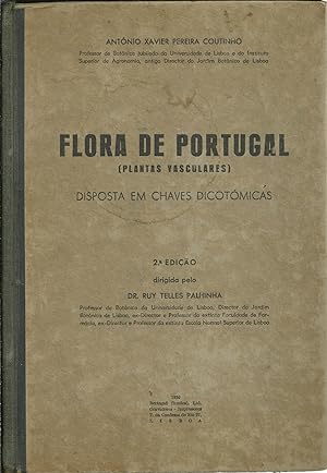 FLORA DE PORTUGAL (PLANTAS VASCULARES). DISPOSTA EM CHAVES DICOTÓMICAS