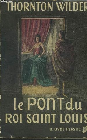 Image du vendeur pour Le pont du Roi Saint-Louis mis en vente par Le-Livre