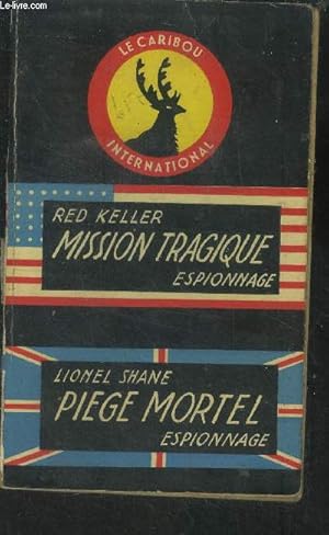 Image du vendeur pour Mission tragique - Pige mortel. mis en vente par Le-Livre