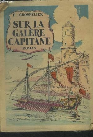 Seller image for Sur la galre Capitane for sale by Le-Livre