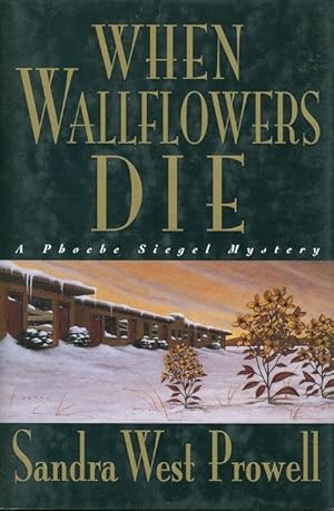 Seller image for WHEN WALLFLOWERS DIE. for sale by Bookfever, IOBA  (Volk & Iiams)