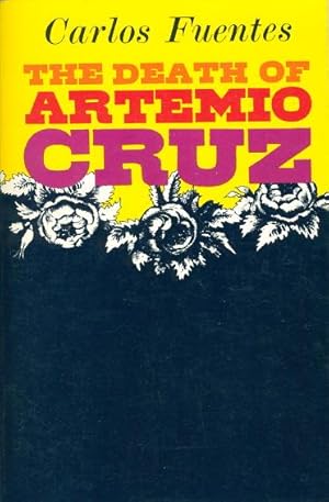 Seller image for THE DEATH OF ARTEMIO CRUZ. for sale by Bookfever, IOBA  (Volk & Iiams)
