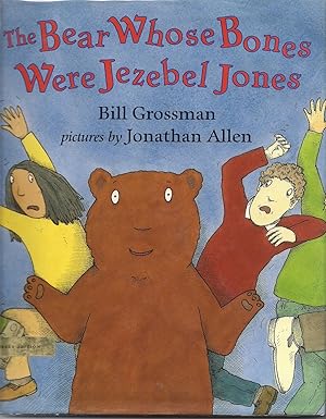 Seller image for The Bear Whose Bones Were Jezebel Jones for sale by Beverly Loveless