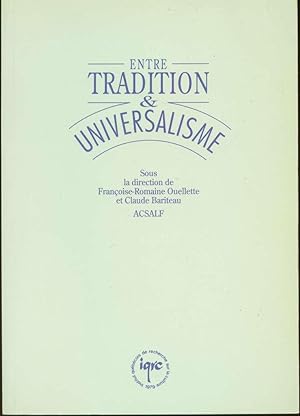 Seller image for Entre tradition & universalisme for sale by Book Dispensary