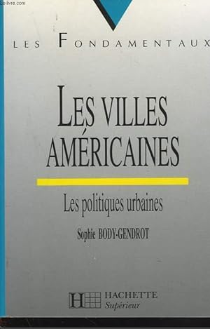 Image du vendeur pour LES VILLES AMERICAINES. LES POLITIQUES URBAINES. mis en vente par Le-Livre