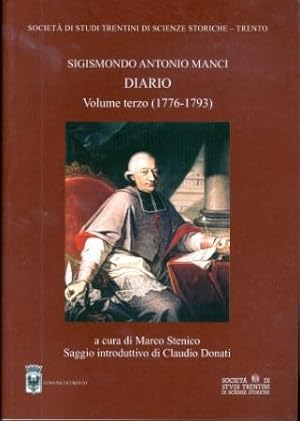 Immagine del venditore per Manci Sigismondo Antonio: Diario. Volume terzo (1776-1793).: Collana di monografie: LXVIII. venduto da Studio Bibliografico Adige