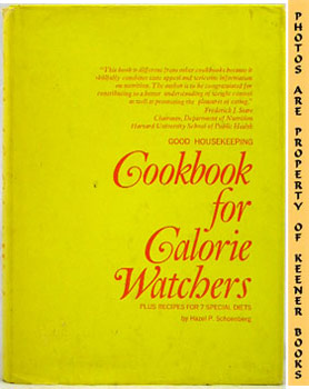 Good Housekeeping Cookbook For Calorie Watchers, Plus Recipes For 7 Special Diets,