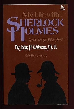 My Life with Sherlock Holmes: Conversations in Baker Street