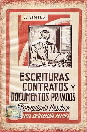 Imagen del vendedor de ESCRITURAS, CONTRATOS Y DOCUMENTOS PRIVADOS. FORMULARIO PRCTICO a la venta por Librera Torren de Rueda