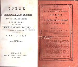 Opere di A. Raffaello Mengs su le belle arti pubblicate dal cavaliere Giuseppe Niccola D'Azara, c...