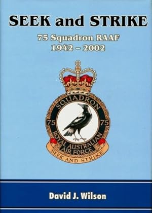 Seek and Strike : 75 Squadron RAAF, 1942 - 2002