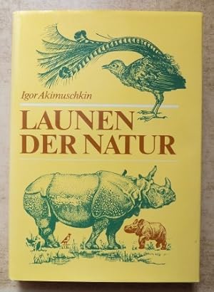 Launen der Natur - Plaudereien über Kuriositäten in der Tier- und Pflanzenwelt.