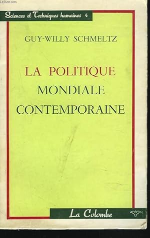 Bild des Verkufers fr LA POLITIQUE MONDIALE CONTEMPORAINE zum Verkauf von Le-Livre