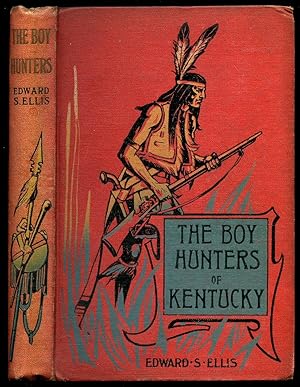 Image du vendeur pour The Boy Hunters of Kentucky mis en vente par Little Stour Books PBFA Member