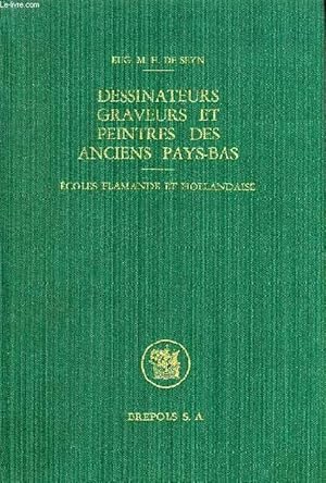 Seller image for DESSINATEURS, GRAVEURS ET PEINTRES DES PAYS-BAS, ECOLES FLAMANDE ET HOLLANDAISE for sale by Le-Livre