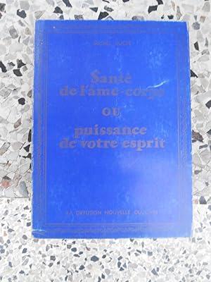 Bild des Verkufers fr Sante de l'ame-corps - ou - Puissance de votre esprit zum Verkauf von Frederic Delbos