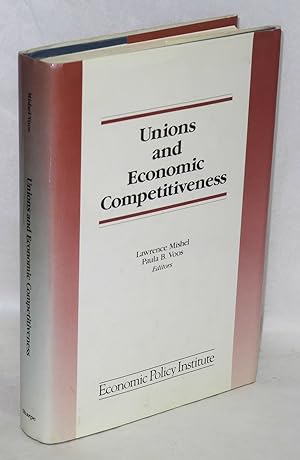 Imagen del vendedor de Unions and economic competitiveness a la venta por Bolerium Books Inc.