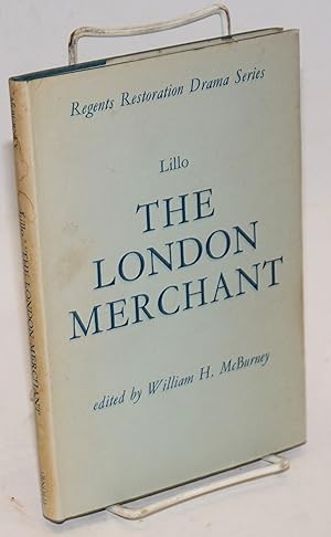 Bild des Verkufers fr The London merchant, edited by William H. McBurney zum Verkauf von Bolerium Books Inc.