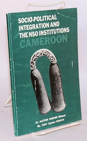 Socio-political integration and the NSO Institutions: Cameroon