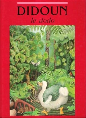 Image du vendeur pour Didoun Le Dodo mis en vente par Au vert paradis du livre