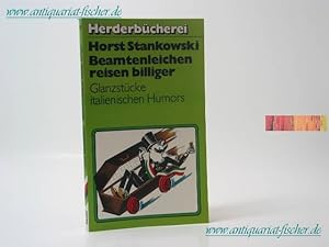 Beamtenleichen reisen billiger : Glanzstücke ital. Humors. Herderbücherei ; 991