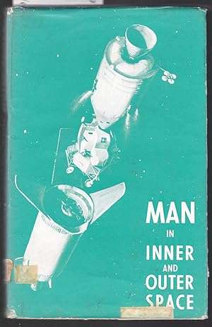 Man in Inner and Outer Space