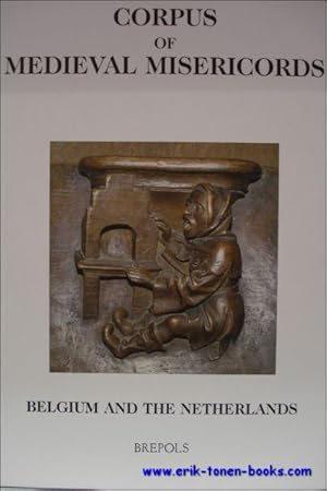 Immagine del venditore per Corpus of Medieval Misericords, Belgium and the Netherlands venduto da BOOKSELLER  -  ERIK TONEN  BOOKS