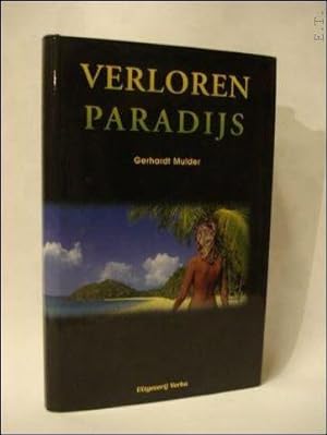 Bild des Verkufers fr VERLOREN PARADIJS, zum Verkauf von BOOKSELLER  -  ERIK TONEN  BOOKS