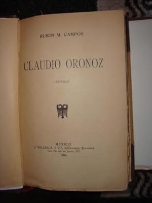 Imagen del vendedor de Claudio Oronoz (Novela) a la venta por Libros del cuervo