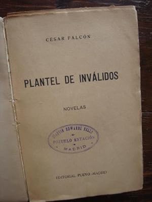 Bild des Verkufers fr Plantel de Invlidos. Novelas zum Verkauf von Libros del cuervo