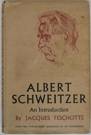 Albert Schweitzer. An Introduction