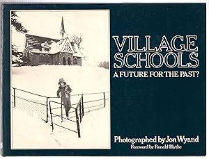 Bild des Verkufers fr Village Schools : A Future for the Past? zum Verkauf von Michael Moons Bookshop, PBFA