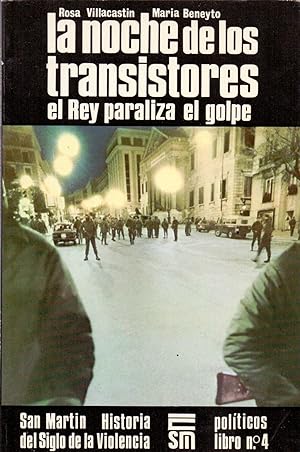 Immagine del venditore per LA NOCHE DE LOS TRANSISTORES - El rey paraliza el golpe venduto da Libreria 7 Soles
