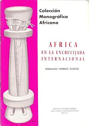 Bild des Verkufers fr COLECCION MONOGRAFICA AFRICANA n.2: AFRICA EN LA ENCRUCIJADA INTERNACIONAL zum Verkauf von Libreria 7 Soles