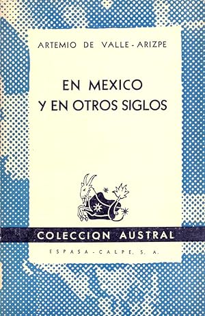 Immagine del venditore per EN MEXICO Y EN OTROS SIGLOS venduto da Libreria 7 Soles