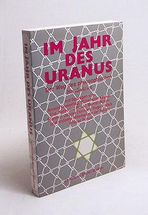 Bild des Verkufers fr Im Jahr des Uranus : Der Weg des philosophischen Handwerks / Neue Wiener Schule zum Verkauf von Versandantiquariat Buchegger