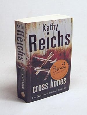 Seller image for Cross bones / Kathy Reichs for sale by Versandantiquariat Buchegger