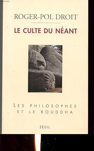 Seller image for LE CULTE DU NEANT : LES PHILOSOPHES ET LE BOUDDHA for sale by Le-Livre