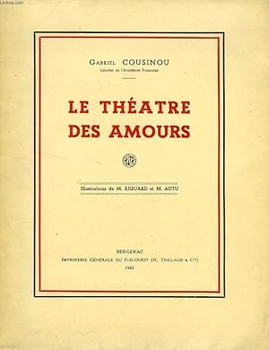 Seller image for LE THEATRE DES AMOURS for sale by Le-Livre