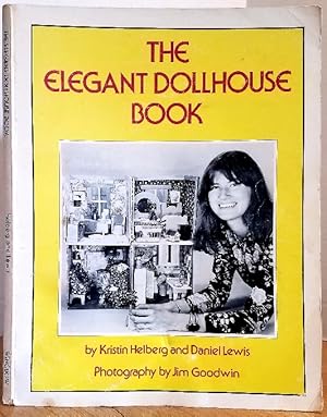 Seller image for THE ELEGANT DOLLHOUSE BOOK for sale by MARIE BOTTINI, BOOKSELLER