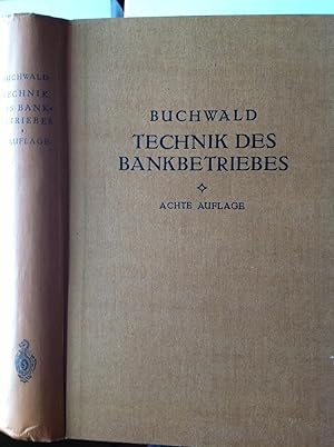 Image du vendeur pour Die Technik des Bankbetriebes mis en vente par Versandantiquariat R. Bandick