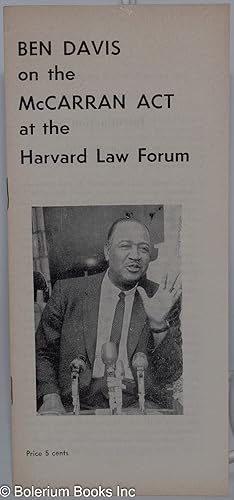 Ben Davis on the McCarran Act at the Harvard Law Forum. Introduction by Elizabeth Gurley Flynn