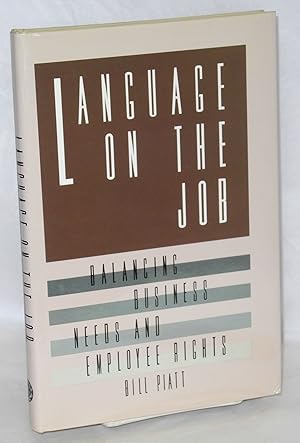 Seller image for Language on the job: balancing business needs and employee rights for sale by Bolerium Books Inc.