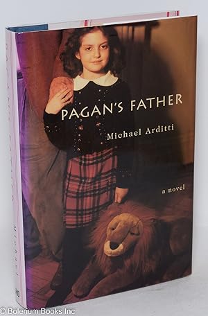Seller image for Pagan's Father a novel for sale by Bolerium Books Inc.