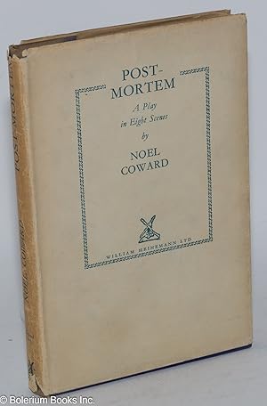 Post-mortem; a play in eight scenes