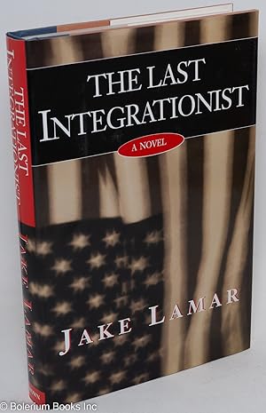 Seller image for The last integrationist for sale by Bolerium Books Inc.